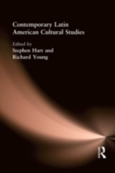 Contemporary Latin American Cultural Studies