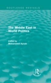 Middle East in World Politics (Routledge Revivals)