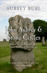 John Aubrey & Stone Circles