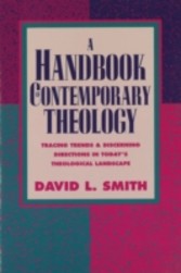 Handbook of Contemporary Theology, A