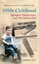 1950s Childhood Spangles, Tiddlywinks and The Clitheroe Kid