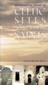 Celtic Sites and Their Saints