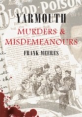 Yarmouth Murders And Misdemeanours