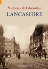 Victorian and Edwardian Lancashire