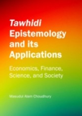 Tawhidi Epistemology and its Applications