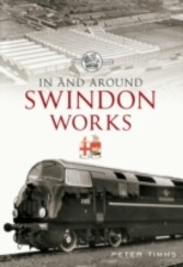 In & Around Swindon Works