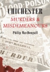 Chichester Murders and Misdemeanours