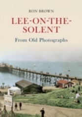 Lee-On-The-Solent From Old Photographs