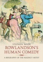 Rowlandson's Human Comedy