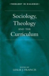 Sociology, Theology, and the Curriculum