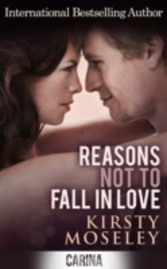 Reasons Not to Fall in Love