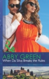 When Da Silva Breaks the Rules (Mills & Boon Modern) (Blood Brothers - Book 3)