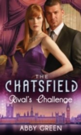 Rival's Challenge (Mills & Boon M&B) (The Chatsfield - Book 6)