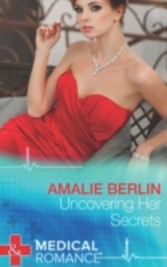 Uncovering Her Secrets (Mills & Boon Medical)