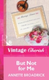 But Not for Me (Mills & Boon Vintage Cherish)