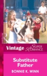 Substitute Father (Mills & Boon Vintage Superromance) (Marriage of Inconvenience - Book 10)