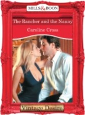 Rancher and the Nanny (Mills & Boon Desire)