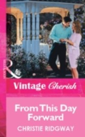 From This Day Forward (Mills & Boon Vintage Cherish)