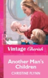 Another Man's Children (Mills & Boon Vintage Cherish)