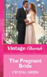 Pregnant Bride (Mills & Boon Vintage Cherish)