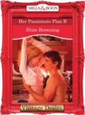 Her Passionate Plan B (Mills & Boon Desire) (Divas Who Dish - Book 1)