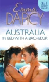 Australia: In Bed with a Bachelor (Mills & Boon M&B)