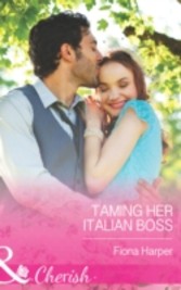 Taming Her Italian Boss (Mills & Boon Cherish)