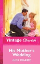 His Mother's Wedding (Mills & Boon Vintage Cherish)