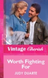 Worth Fighting For (Mills & Boon Vintage Cherish)