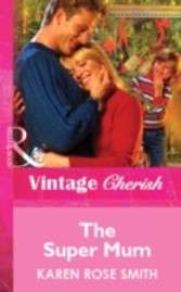 Super Mum (Mills & Boon Vintage Cherish)