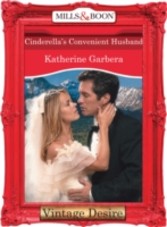 Cinderella's Convenient Husband (Mills & Boon Desire) (Dynasties: The Connellys - Book 10)