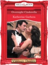 Overnight Cinderella (Mills & Boon Desire)