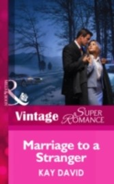 Marriage to a Stranger (Mills & Boon Vintage Superromance)