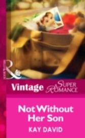 Not Without Her Son (Mills & Boon Vintage Superromance) (The Operatives - Book 1)