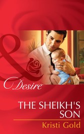 Sheikh's Son (Mills & Boon Desire) (Billionaires and Babies - Book 48)