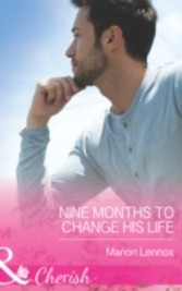 Nine Months to Change His Life (Mills & Boon Cherish) (The Logan Twins - Book 1)