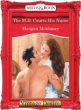 M.D. Courts His Nurse (Mills & Boon Desire) (Matched in Montana - Book 3)