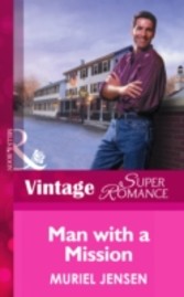 Man With a Mission (Mills & Boon Vintage Superromance) (The Men of Maple Hill - Book 1)