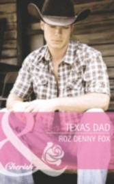 Texas Dad (Mills & Boon Cherish) (Fatherhood - Book 43)