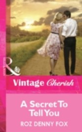 Secret To Tell You (Mills & Boon Cherish)