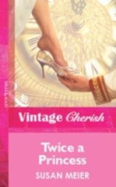 Twice a Princess (Mills & Boon Vintage Cherish)