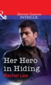 Her Hero in Hiding (Mills & Boon Intrigue)