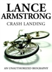 Lance Armstrong - Crash Landing