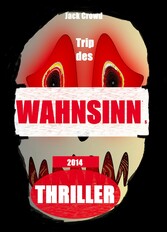 Trip des Wahnsinns