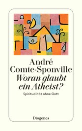 Woran glaubt ein Atheist?