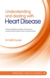 Understanding and Dealing With Heart Disease