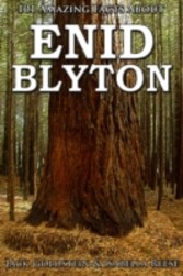 101 Amazing Facts about Enid Blyton