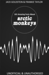 101 Amazing Facts about Arctic Monkeys