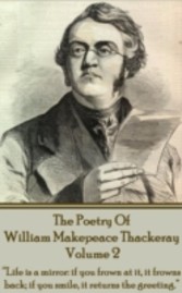 Poetry Of William Makepeace Thackeray