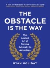 Obstacle is the Way